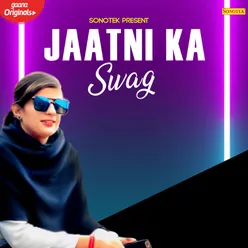 Jaatni Ka Swag